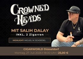 CIGARWORLD Event Crowned Heads Zigarrenabend | CIGARWORLD D&uuml;sseldorf (Montag, 27. Juli 2026)
