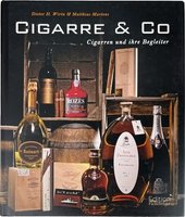 CIGARWORLD Wirtz, Dieter H.: Cigarre &amp; Co.. Zigarren und Ihre Begleiter (9783771643812)