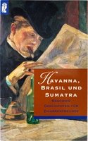 CIGARWORLD Havanna, Brasil und Sumatra. Rauchige Geschichten für Zigarrenfreunde (3548242731)