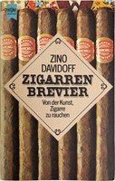 CIGARWORLD Davidoff, Zino: Zigarren-Brevier. Von der Kunst Zigarre zu rauchen (3453411579)