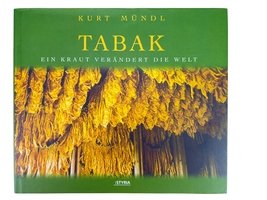 CIGARWORLD Mündl, Kurt: Tabak. Ein Kraut verändert die Welt (3222129002)