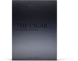 Didier Houvenaghel The Cigar. From Soil to Soul (Classic Edition)