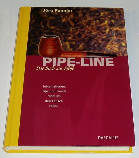 Jörg Pannier Pipe-Line - Das Buch zur Pfeife - Informationen, Tips und Trends r