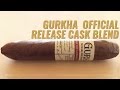 Gurkha Cigars Official Release Cask Blend | Cigar Review 