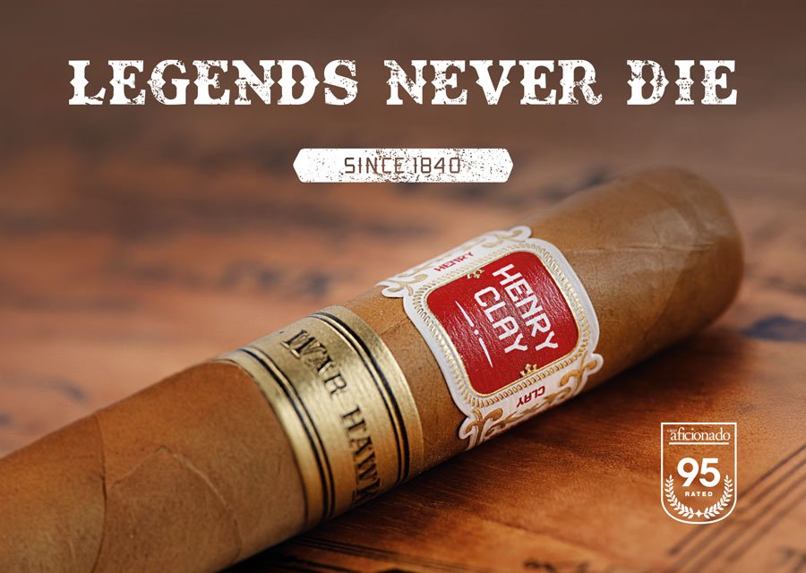 Henry Clay War Hawk Zigarre Legends never die